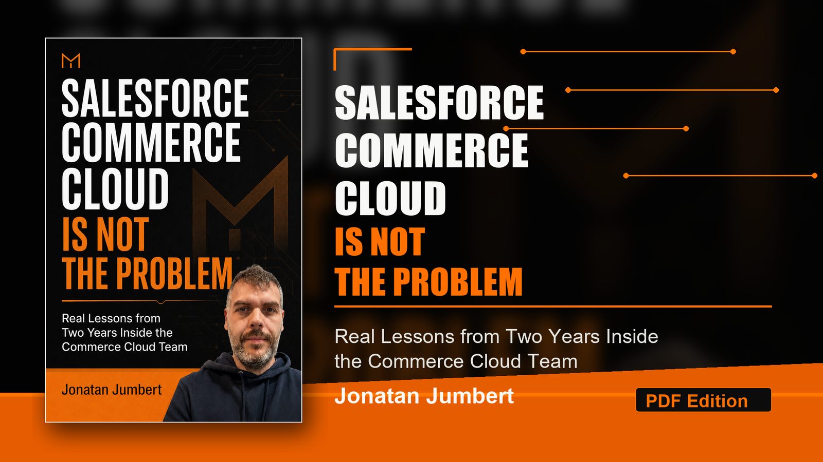 Cover artwork for Salesforce Commerce Cloud Is Not The Problem by Jonatan Jumbert
